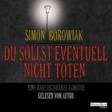 Du sollst eventuell nicht töten audiobook, Simon Borowiak