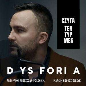 Dysforia. Przypadki mieszczan polskich, Marcin Kołodziejczyk