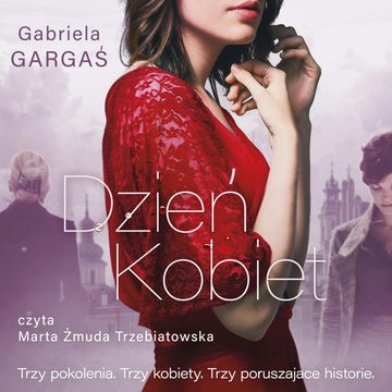 Dzień Kobiet audiobook, Gabriela Gargaś