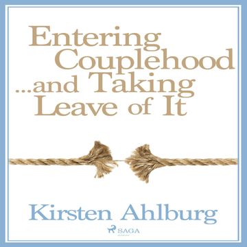 Entering Couplehood...and Taking Leave of It audiobook, Kirsten Ahlburg