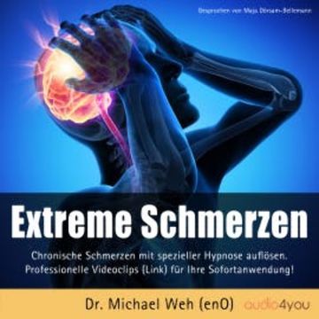 Extreme Schmerzen audiobook, Dr. Michael Weh