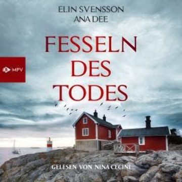 Fesseln des Todes: Schweden-Krimi (ungekürzt) audiobook, Ana Dee, Elin Svensson
