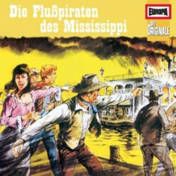 Folge 45: Die Flusspiraten des Missisippi audiobook, Friedrich Gerstäcker