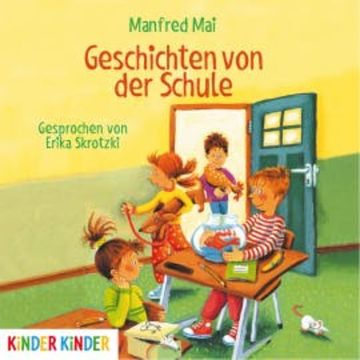 Geschichten von der Schule audiobook, Manfred Mai