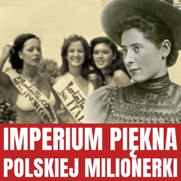 Helena Rubinstein. Dziewczyna z Krakowa, która została najbogatszą kobietą świata audiobook, Historia jakiej nie znacie