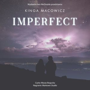 Imperfect, Kinga Macowicz