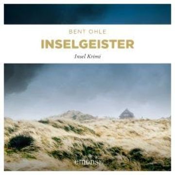 Inselgeister - Nils Petersen - Insel Krimi, Band 5 (Ungekürzt) audiobook, Bent Ohle