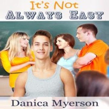 It's Not Always Easy (Unabridged) audiobook, Danica Myerson