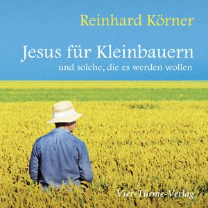 Jesus für Kleinbauern, P. Reinhard Körner