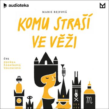 Komu straší ve věži audiobook, Marie Rejfová