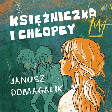 Księżniczka i chłopcy audiobook, Janusz Domagalik