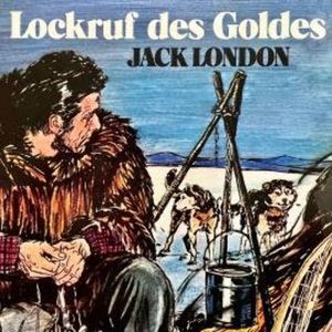 Lockruf des Goldes, Christa Bohlmann, Jack London