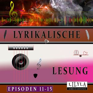 Lyrikalische Lesung Episoden 11-15, Edgar Allan Poe