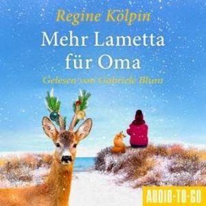 Mehr Lametta für Oma - Omas für jede Lebenslage, Band 8 (ungekürzt), Regine Kölpin