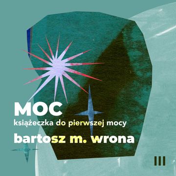 Moc. Książeczka do pierwszej mocy audiobook, Bartosz M. Wrona