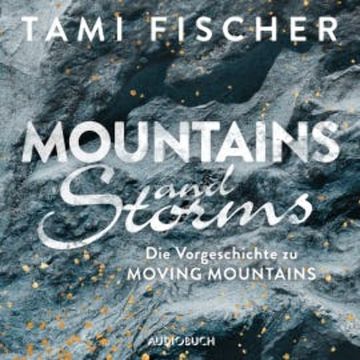 Mountains and Storms audiobook, Tami Fischer