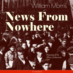 News from Nowhere, William Morris