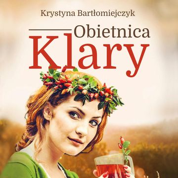 Obietnica Klary audiobook, Krystyna Bartłomiejczyk