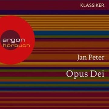 Opus Dei - Das "Werk Gottes" zwischen Heiligkeit und Santa Mafia audiobook, Jan Peter, Thomas Teubner