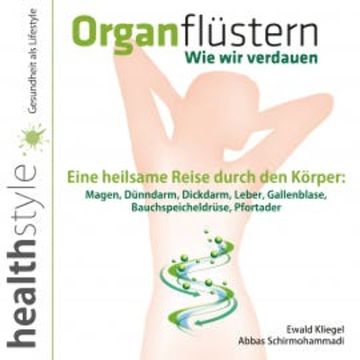 Organflüstern – Wie wir verdauen audiobook, Ewald Kliegel