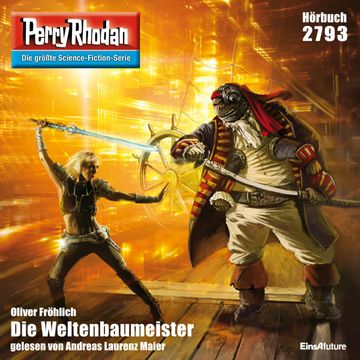 Perry Rhodan 2793: Der Weltenbaumeister audiobook, Oliver Fröhlich