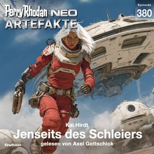 Perry Rhodan Neo 380: Jenseits des Schleiers, Kai Hirdt