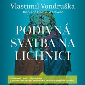 Podivná svatba na Lichnici, Vlastimil Vondruška