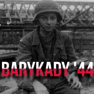 Powstanie Warszawskie. Jak walczono na barykadach, Historia jakiej nie znacie