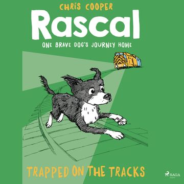 Rascal 2 - Trapped on the Tracks audiobook, Chris Cooper