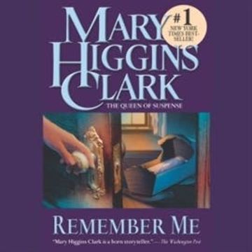 Remember Me (abridged) audiobook, Mary Higgins Clark