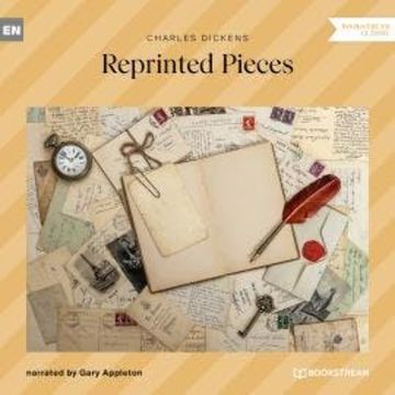 Reprinted Pieces (Unabridged) audiobook, Charles Dickens