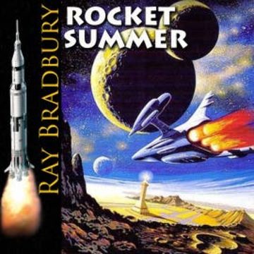 Rocket Summer audiobook, Ray Bradbury