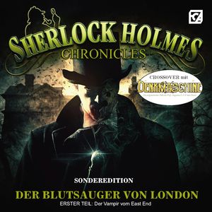 Sherlock Holmes Chronicles, Sonderedition: Der Blutsauger von London, Teil 1: Der Vampir vom East End, Markus Winter