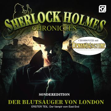 Sherlock Holmes Chronicles, Sonderedition: Der Blutsauger von London, Teil 1: Der Vampir vom East End audiobook, Markus Winter