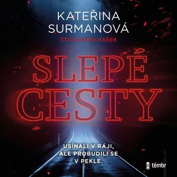 Slepé cesty audiobook, Kateřina Surmanová