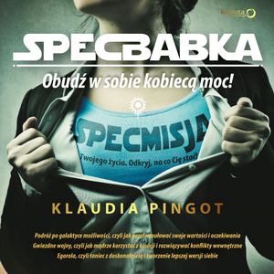 SpecBabka. Obudź w sobie kobiecą moc!, Klaudia Pingot