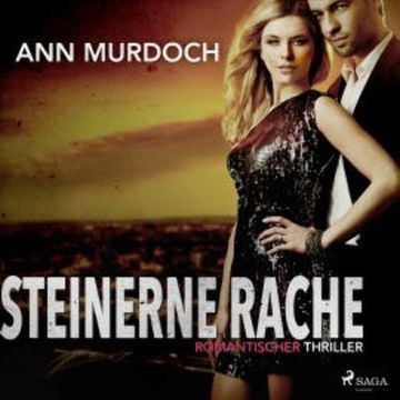 Steinerne Rache: Romantischer Thriller audiobook, Ann Murdoch