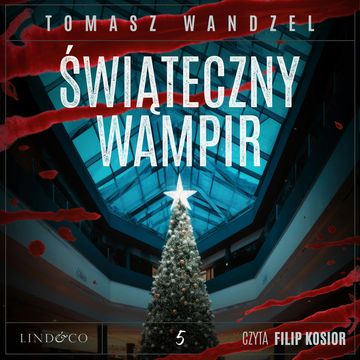 Świąteczny wampir. Komisarz Oczko. Tom 5 audiobook, Tomasz Wandzel