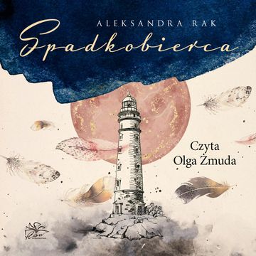Szept anioła. Tom 3. Spadkobierca audiobook, Aleksandra Rak