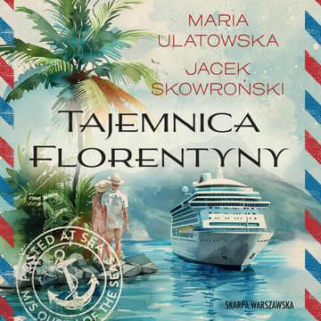 Tajemnica Florentyny audiobook, Jacek Skowroński, Maria Ulatowska