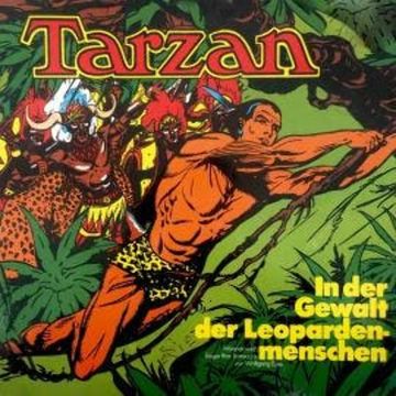Tarzan, Folge 5: In der Gewalt der Leopardenmenschen audiobook, Edgar Rice Burroughs, Wolfgang Ecke