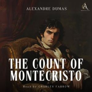 The Count of Monte Cristo - Audiobook, Alexandre Dumas