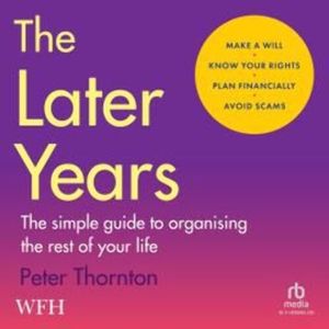 The Later Years, Peter Thornton