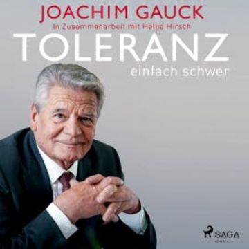 Toleranz: einfach schwer audiobook, Joachim Gauck