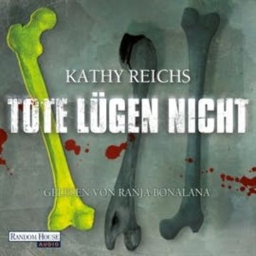 Tote lügen nicht audiobook, Kathy Reichs