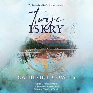 Twoje iskry. Lost & Found. Tom 3 audiobook, Catherine Cowles