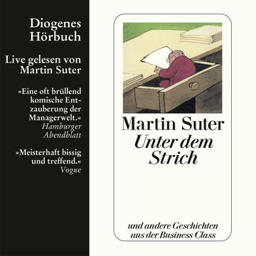 Unter dem Strich audiobook, Martin Suter
