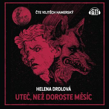 Uteč, než doroste měsíc audiobook, Helena Drdlová