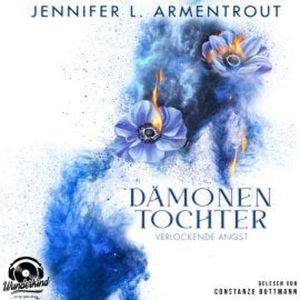 Verlockende Angst - Dämonentochter, Band 2 (Ungekürzt), Jennifer L. Armentrout