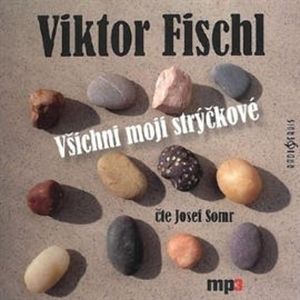 Všichni moji strýčkové, Viktor Fischl